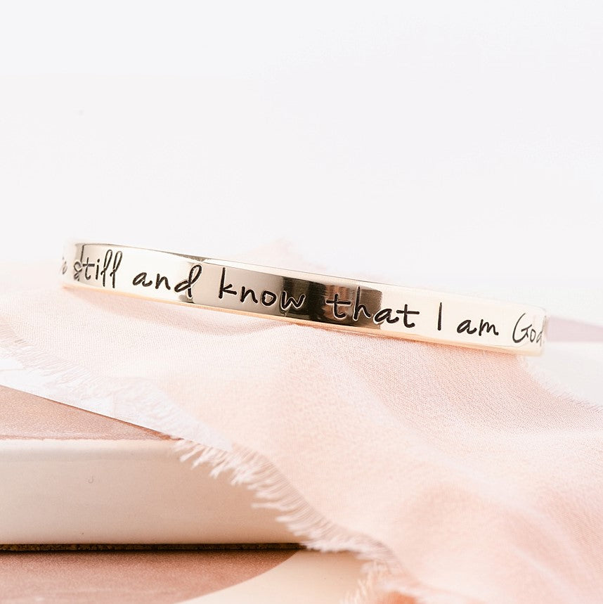 Be Still and Know that I am God Gold Brass Engraved Cuff Bracelet | Psalm 46:10
