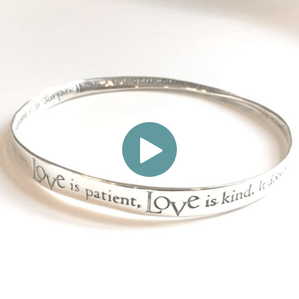 Love is Patient Mobius Bangle Bracelet | 1 Corinthians 13 | Sterling Silver or 14k Gold